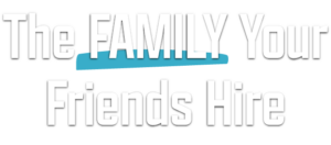 the family your friend hires. Wisler slogan.